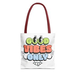 Good Vibes Only