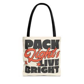 Pack Light And Live Bright