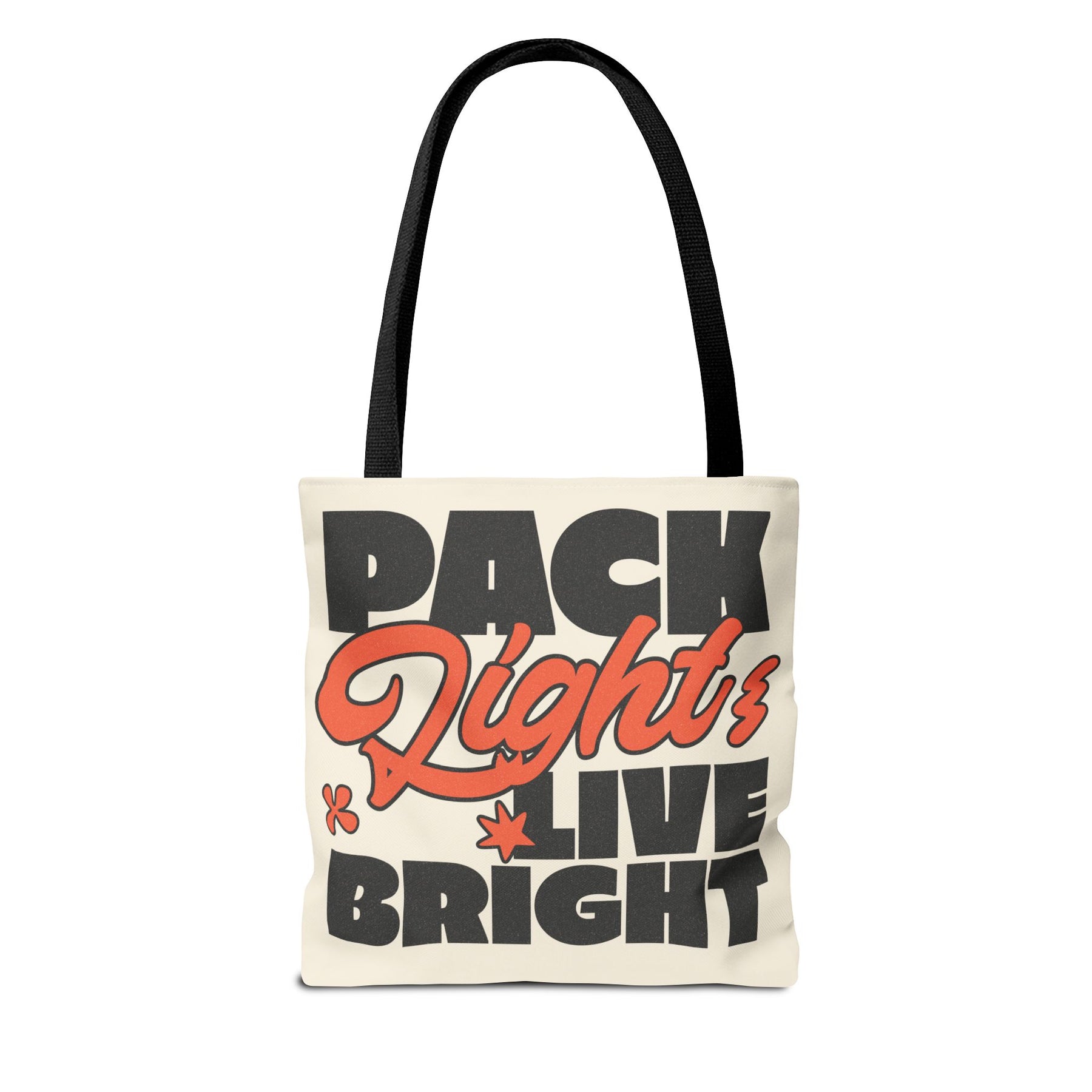 Pack Light And Live Bright