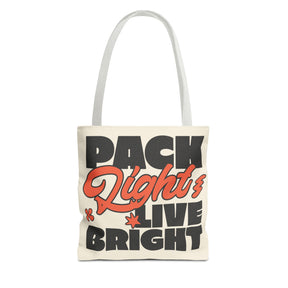 Pack Light And Live Bright