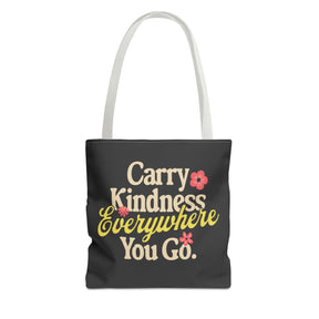 Carry Kindness Everywhere You Go