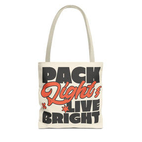 Pack Light And Live Bright