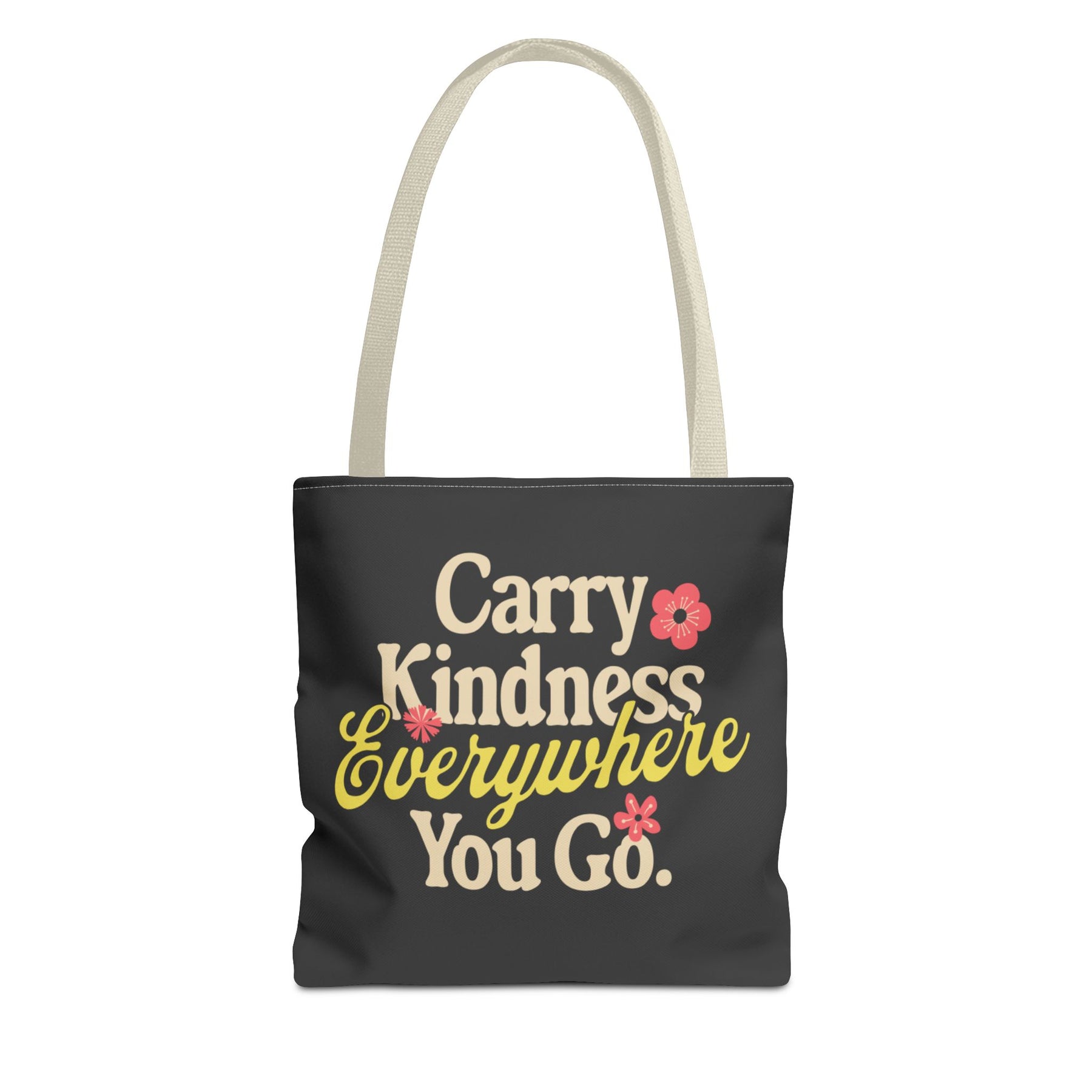 Carry Kindness Everywhere You Go