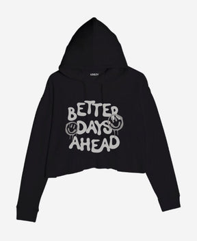 Better Days Ahead Crop hoodie