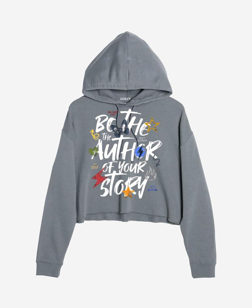 Be The Author Of Your Story Crop hoodie