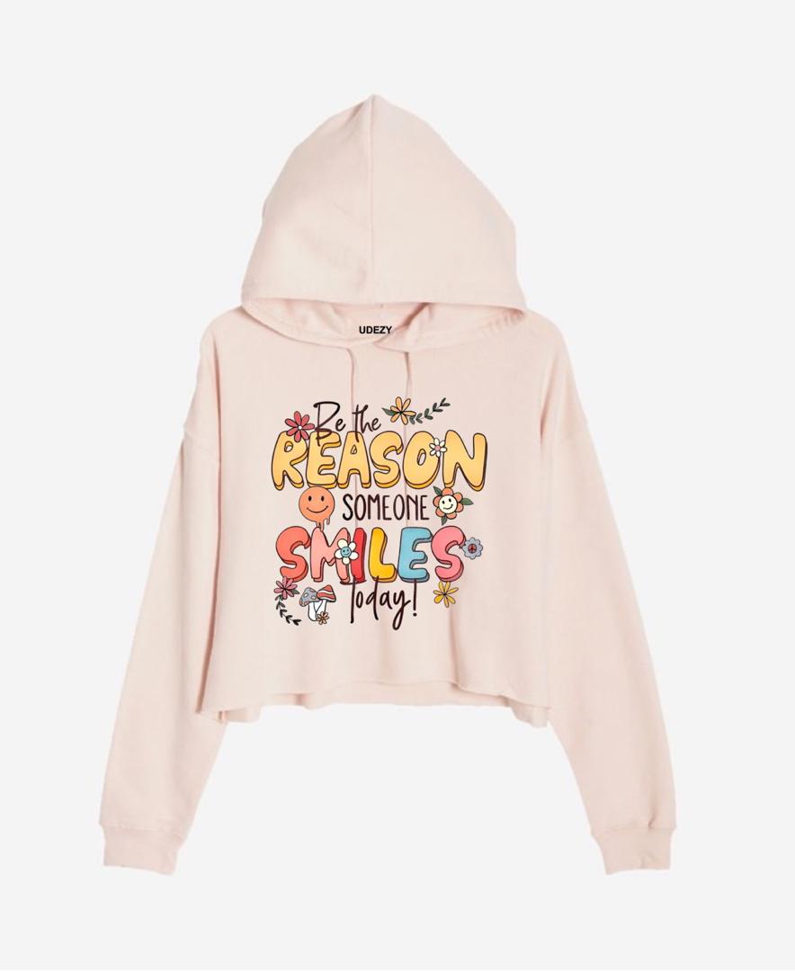 Be The Reason Someone Smile Today Crop hoodie