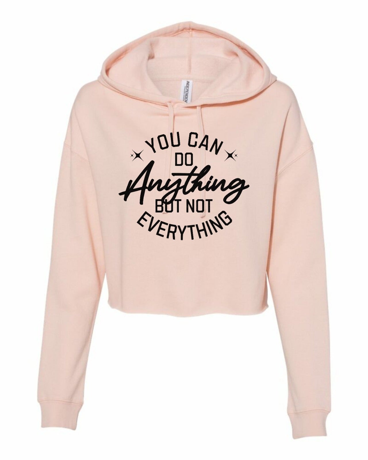 You can do anything Crop hoodie